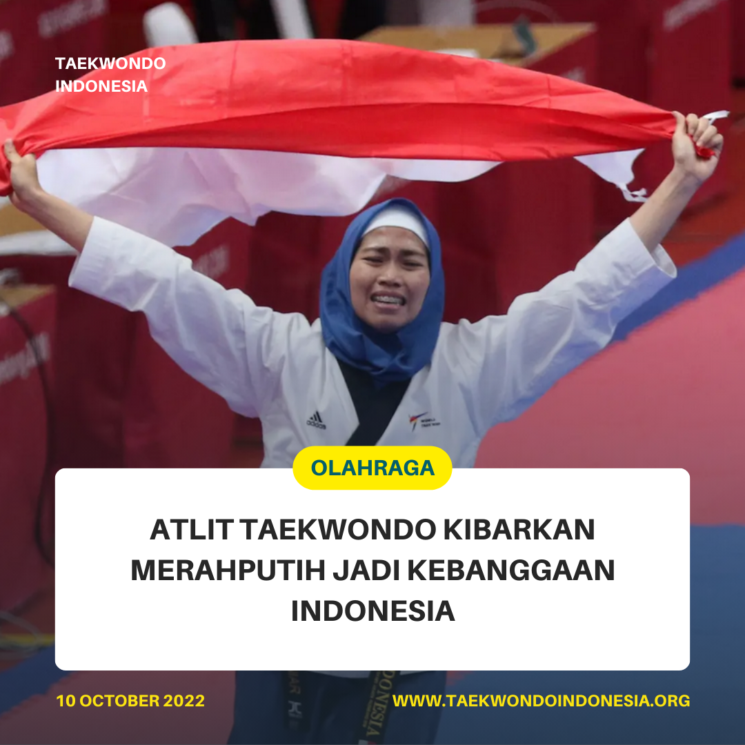 ATLIT TAEKWONDO KIBARKAN MERAH PUTIH JADI KEBANGGAAN INDONESIA  Taekwondo Indonesia Dojang mtcmojokerto
